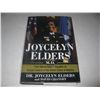 Image 1 : JOYCELYN ELDERS From Sharecroppers Daughter to Surgeon General HC 1st Edition Book HAND SIGNED