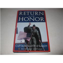 RETURN WITH HONOR Hardcover Book HAND SIGNED by Scott O’Grady