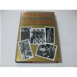 OVER HERE, OVER THERE The Andrews Sisters USO Stars WWII HC Book HAND SIGNED by Maxene Andrews