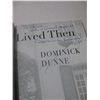 Image 2 : THE WAY WE LIVED Recollections of a Well-Known Name Dropper HC Book HAND SIGNED by Dominick Dunne