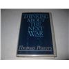 Image 1 : THINKING OF THE NEXT WAR Hardcover Book HAND SIGNED by Thomas Powers