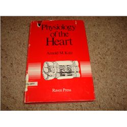 PHYSIOLOGY OF THE HEART Arnold M. Katz Hardcover Book