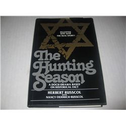 THE HUNTING SEASON Palestine 1945-1948 The Real Story Hardcover Book HAND SIGNED by Jim Dobkins