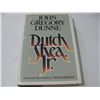 Image 1 : DUTCH SHEA JR. Hardcover Book HAND SIGNED by John Gregory Dunne