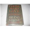 Image 1 : THOSE WHO LOVED Hardcover Book HAND SIGNED by Irving Stone