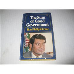 THE SUM OF A GOOD GOVERNMENT Paperback Book HAND SIGNED by Philip M. Crane