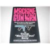Image 1 : MACHINE GUN MAN George Kelly Softcover Book HAND SIGNED by Jim Dobbins