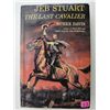 Jeb Stuart The Last Cavalier Civil War Book