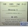Image 3 : Canada - 10 Cents - 1885 - Obverse #5 - ICCS - F-15