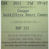Image 3 : 2011 - R.C.M. - 25 Cents - Cougar - ICCS - PF-67 - Gold - Ultra Heavy Cameo
