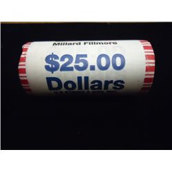 $25 ROLL OF 2010 MILLARD FILLMORE $'S (UNC)