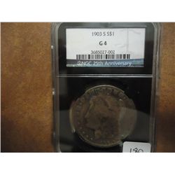 1903-S MORGAN SILVER DOLLAR NGC G4 25TH ANNIVER