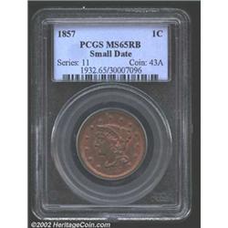 1857 1C Small Date MS65 Red and Brown PCGS.