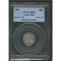 1821 10C Large Date MS63 PCGS.