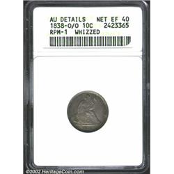 1838-O/O 10C--Whizzed--ANACS, AU Details, Net XF40.