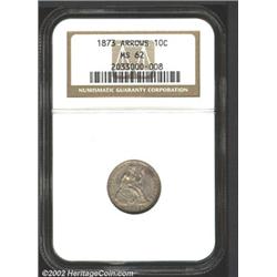 1873 10C Arrows MS62 NGC.