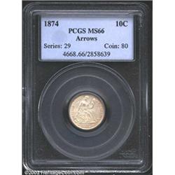 1874 10C Arrows MS66 PCGS.