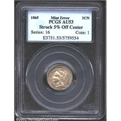 1865 3CN Three Cent Nickel--Struck 5% Off Center--AU53 PCGS.