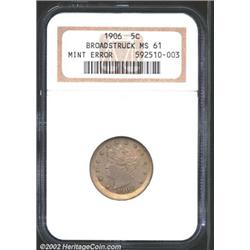 1906 Nickel--Broadstruck--MS61 NGC.