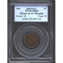 1906 5C Nickel--Struck on 1C Planchet--MS63 PCGS.