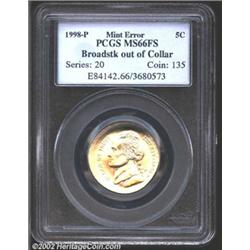 1998-P 5C Nickel--Broadstruck Out of Collar--MS66 Full Steps PCGS.