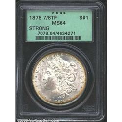 1878 7/8TF S$1 Strong MS64 PCGS.