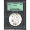 1891 S$1 MS64 PCGS.