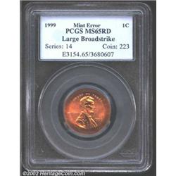 1999 Cent--Large Broadstrike--MS65 Red PCGS.