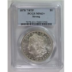 1878 7/8TF STRONG PCGS MS-63+