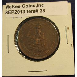 38. Hard Times Token. "I Take The/Responsibilty", "The Constitution/As I Understand It", "Roman/Firm