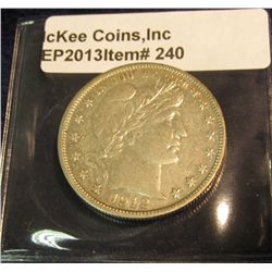240. 1912 S U.S. Barber Half Dollar. EF 45.
