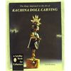 Image 1 : Softback Book on Hopi Kachina Doll Carving