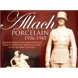 ALLACH PORCELAIN 1936-1945 DENNIS R. PORELL BOOK