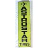 Image 1 : Astrostar Tires Single Sided Tin Sign
