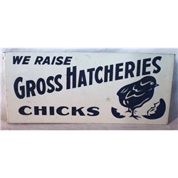 Gross Hatcheries Chicks Flanged Sign
