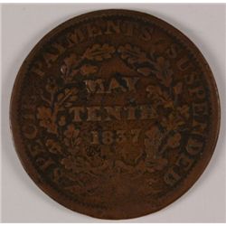 1837 HARD TIMES TOKEN (SPECIE PAYMENTS SUSPENDED) G/VG