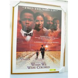 Well-framed movie poster: "When We Were Colored"