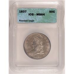 1837 BUST HALF DOLLAR ICG MS 64 REEDED EDGE, SUPER!