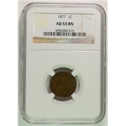 1877 INDIAN HEAD CENT NGC AU 53 BN