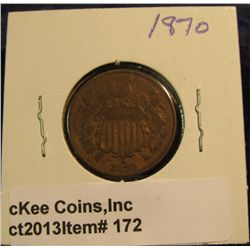 172. 1870 U.S. Two Cent Piece. EF 40. Redbook value $100.00.