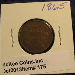 175. 1865 U.S. Two Cent Piece. EF 40. Redbook value $50.00.