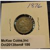 Image 1 : 186. 1876 U.S. Three Cent Nickel. VF 20. Redbook value $35.00.