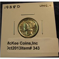 343. 1938 D Mercury Dime. Unc+.