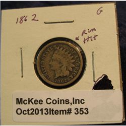 353. 1862 Copper-nickel Indian Head Cent. G-4. Rim tick.