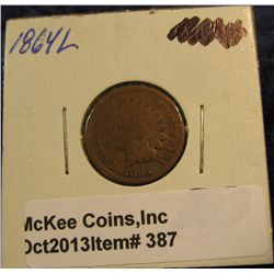 387. 1864 L Indian Head Cent. G-4. (obvious pointed bust). Redbook value $65.00.