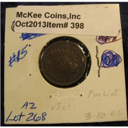 398. 1868 Indian head Cent. F-12. Redbook value $45.00.