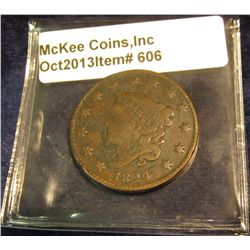 606. 1824 U.S. Large Cent. VG-8. Redbook value $28.00.