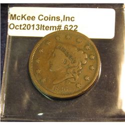 622. 1836 U.S. Large Cent. VG-8. Redbook value $25.00.