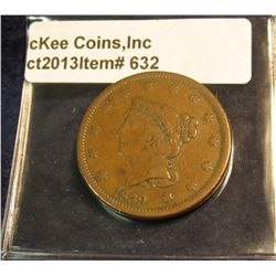 632. 1839 U.S. Large Cent. Booby head. VF 20. Redbook value $60.00.