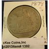 Image 1 : 1392. 1878 S U.S. Trade Dollar. VG-8. Redbook value $125.00.